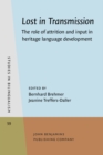 Image for Lost in Transmission: The role of attrition and input in heritage language development : 59