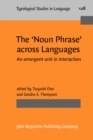 Image for The &#39;Noun Phrase&#39; across Languages: An emergent unit in interaction