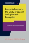 Image for Recent Advances in the Study of Spanish Sociophonetic Perception : 21