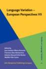 Image for Language Variation - European Perspectives VII: Selected papers from the Ninth International Conference on Language Variation in Europe (ICLaVE 9), Malaga, June 2017 : 22