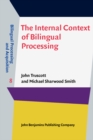 Image for The Internal Context of Bilingual Processing