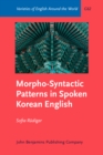 Image for Morpho-Syntactic Patterns in Spoken Korean English