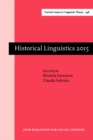 Image for Historical Linguistics 2015: Selected papers from the 22nd International Conference on Historical Linguistics, Naples, 27-31 July 2015
