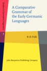 Image for A comparative grammar of the early Germanic languages