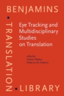 Image for Eye Tracking and Multidisciplinary Studies on Translation