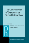 Image for The Construction of Discourse as Verbal Interaction