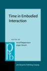 Image for Time in Embodied Interaction: Synchronicity and sequentiality of multimodal resources