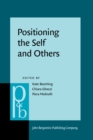 Image for Positioning the Self and Others: Linguistic perspectives : 292
