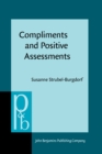 Image for Compliments and Positive Assessments: Sequential organization in multi-party conversations : 289