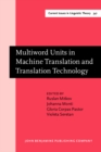 Image for Multiword Units in Machine Translation and Translation Technology : 341