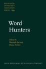 Image for Word Hunters: Field linguists on fieldwork : 194
