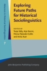 Image for Exploring Future Paths for Historical Sociolinguistics