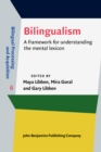 Image for Bilingualism: a framework for understanding the mental lexicon : 6