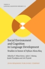 Image for Social Environment and Cognition in Language Development: Studies in honor of Ayhan Aksu-Koc