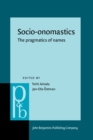 Image for Socio-onomastics: The pragmatics of names