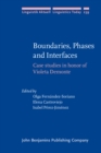 Image for Boundaries, Phases and Interfaces: Case studies in honor of Violeta Demonte