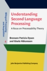 Image for Understanding Second Language Processing: A focus on Processability Theory