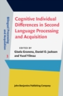 Image for Cognitive Individual Differences in Second Language Processing and Acquisition : 3