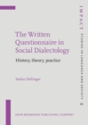 Image for The Written Questionnaire in Social Dialectology: History, Theory, Practice
