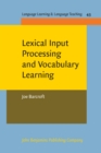 Image for Lexical Input Processing and Vocabulary Learning