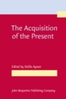 Image for Acquisition of the Present