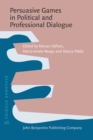 Image for Persuasive Games in Political and Professional Dialogue