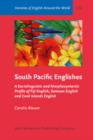 Image for South Pacific Englishes: A Sociolinguistic and Morphosyntactic Profile of Fiji English, Samoan English and Cook Islands English