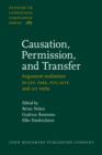 Image for Causation, permission, and transfer: argument realisation in GET, TAKE, PUT, GIVE and LET verbs : volume 167