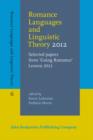 Image for Romance Languages and Linguistic Theory 2012: Selected papers from &#39;Going Romance&#39; Leuven 2012 : 6