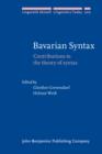 Image for Bavarian Syntax: Contributions to the theory of syntax