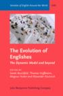 Image for The Evolution of Englishes: The Dynamic Model and beyond : G49