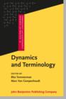 Image for Dynamics and Terminology: An interdisciplinary perspective on monolingual and multilingual culture-bound communication