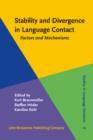 Image for Stability and Divergence in Language Contact: Factors and Mechanisms : 16