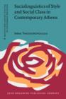 Image for Sociolinguistics of Style and Social Class in Contemporary Athens : 57