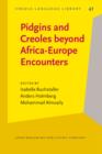 Image for Pidgins and Creoles beyond Africa-Europe encounters