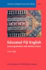 Image for Educated Fiji English: Lexico-grammar and variety status : G47