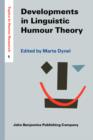 Image for Developments in linguistic humour theory : volume 1