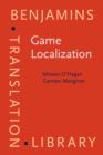 Image for Game localization: translating for the global digital entertainment industry : volume 106
