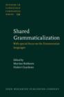 Image for Shared Grammaticalization: with special focus on the Transeurasian languages
