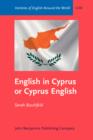Image for English in Cyprus or Cyprus English: an empirical investigation of variety status