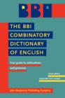 Image for The BBI Combinatory Dictionary of English: Your guide to collocations and grammar. Third edition revised by Robert Ilson