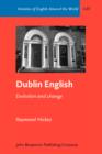 Image for Dublin English: evolution and change