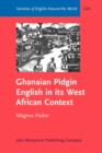 Image for Ghanaian Pidgin English in its West African context: a sociohistorical and structural analysis : v. 24