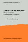 Image for Creative dynamics: diagrammatic strategies in narrative