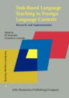 Image for Task-based language teaching in foreign language contexts: research and implementation : v. 4