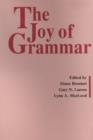 Image for The Joy of Grammar: A festschrift in honor of James D. McCawley