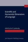 Image for Scientific and Humanistic Dimensions of Language: Festschrift for Robert Lado. On the Occasion of his 70th Birthday