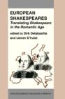 Image for European Shakespeares. Translating Shakespeare in the Romantic Age: Selected papers from the conference on Shakespeare Translation in the Romantic Age, Antwerp, 1990