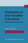 Image for Constraints on Error Variables in Grammar: Bilingual misspelling orthographies