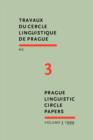 Image for Prague Linguistic Circle Papers: Travaux du cercle linguistique de Prague nouvelle serie. Volume 3 : 3